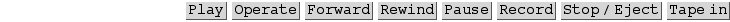 Play Operate Forward Rewind Pause Record Stop/Eject Tape in
